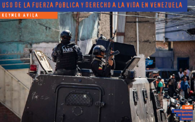 Uso de la fuerza pública y derecho a la vida en Venezuela