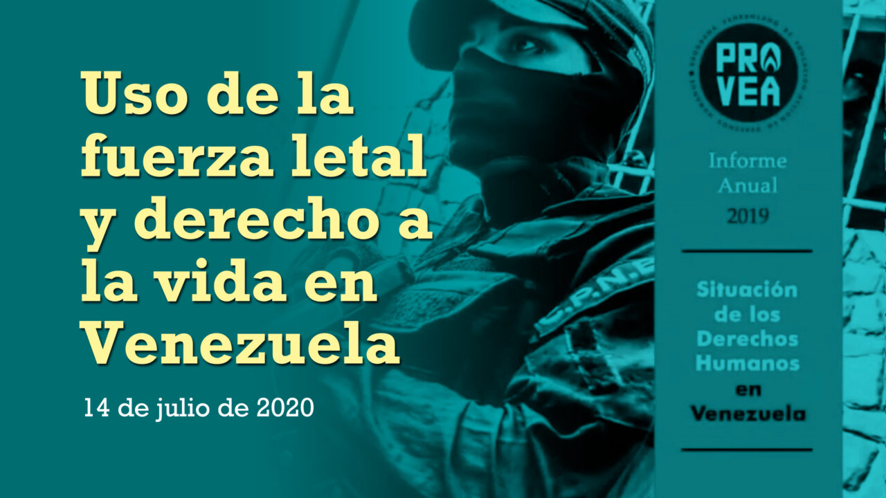 Uso De La Fuerza Letal Y Derecho A La Vida En Venezuela Monitor Del